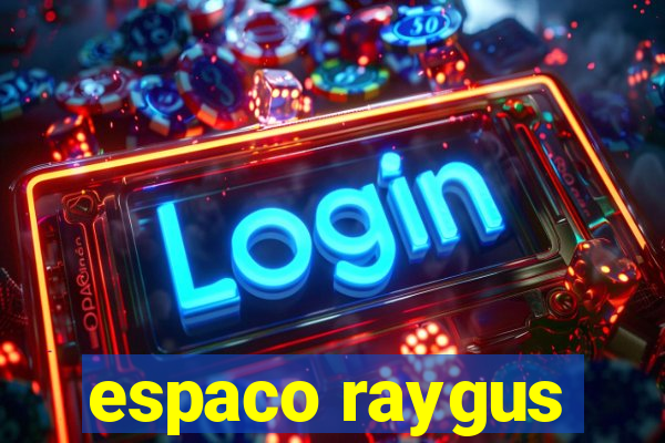 espaco raygus